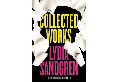 Collected Works-A Novel -  Lydia Sandgren (Autor)