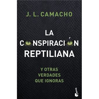 La conspiración reptiliana y otras verdades que ignoras
