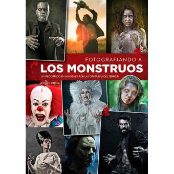 Fotografiando a los monstruos