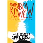 Moriré besando a Simon Snow