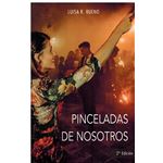 Pinceladas De Nosotros