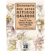 Dicionario Dos Seres Míticos Galegos
