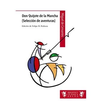 Don Quijote De La Mancha (Selección De Aventuras)