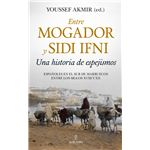 Entre Mogador y Sidi Ifni. Una historia de espejismos