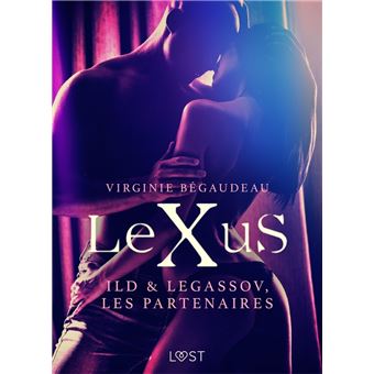 LeXuS : Ild & Legassov, les Partenaires – Une dystopie érotique - 1