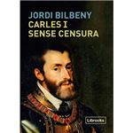 Carles i sense censura