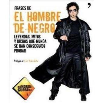 Frases de El Hombre de Negro - 1