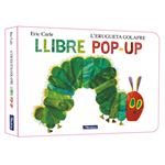 L´´erugueta golafre. El llibre pop-up (Col·lecció Eric Carle
