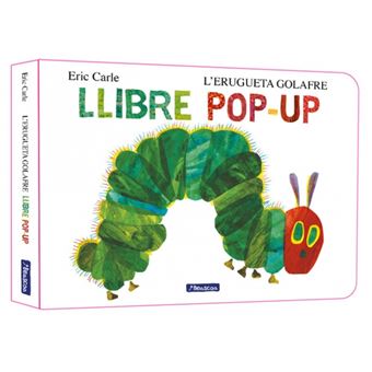 L´´erugueta golafre. El llibre pop-up (Col·lecció Eric Carle