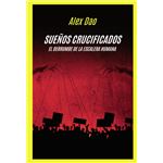 Sueños Crucificados - El Derrumbe De La Escalera Humana