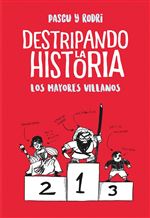 Los mayores villanos - Destripando la historia