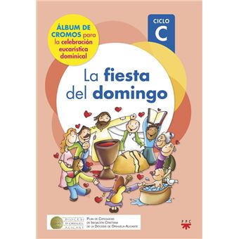 La Fiesta Del Domingo Ciclo C 2024