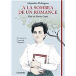 A la sombra de un romance. Vida de María Goyri