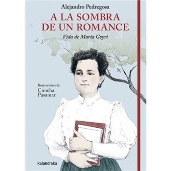 A la sombra de un romance. Vida de María Goyri