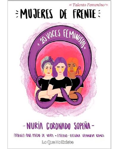Lo Que No Existe Mujer Es De Frente - Núria Coronado (Autor)