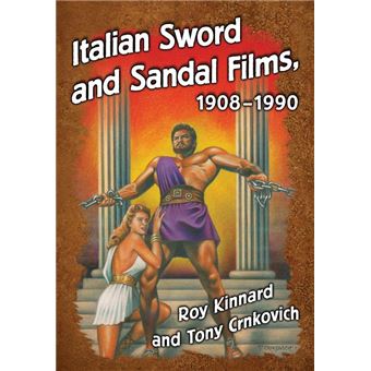 Italian Sword and Sandal Films, 1908-1990 - 1