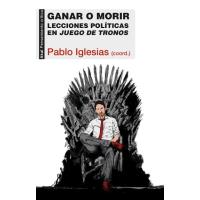 Ganar o morir. Lecciones políticas en Juego de Tronos