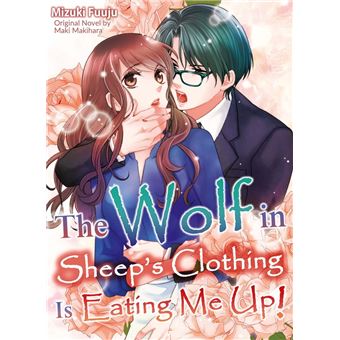 The Wolf in Sheep’s Clothing Is Eating Me Up! - 1