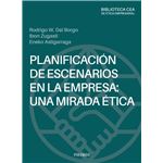 Planificación de escenarios en la empresa: una mirada ética