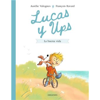 Lucas y Ups 1: La buena vida