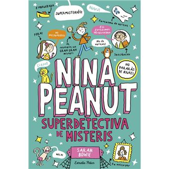 Nina Peanut 2. Nina Peanut superdetectiva de misteris