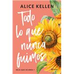 Todo lo que nunca fuimos