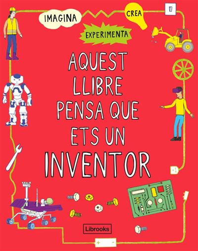 Aquest Llibre Pensa que ets un inventor tapa blanda