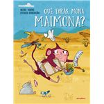 Què faràs, mona Maimona?