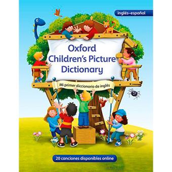 Oxford Children's Picture Dictionary. Mi primer diccionario de inglés