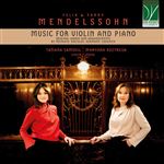 Felix & Fanny Mendelssohn: Music For Violin And Piano. Original Works And Arrangements - CD