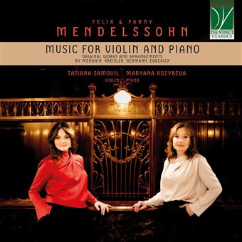 Felix & Fanny Mendelssohn: Music For Violin And Piano. Original Works And Arrangements - CD