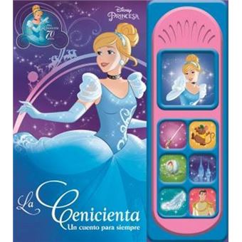 La Cenicienta, Un Cuento Para Siempre. Libro Musical 7B Lsd - Varios Autores  -5% en libros | FNAC