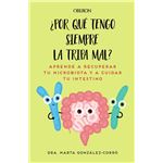 Por qué tengo siempre la tripa mal