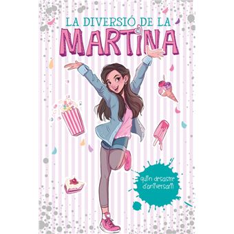 La diversió de la Martina 1 - Quin desastre d'aniversari!