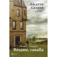 Familia Beresford 2: Bésame, canalla