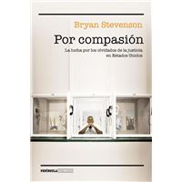 Por compasión. La lucha por los olvidados de la justicia en Estados Unidos
