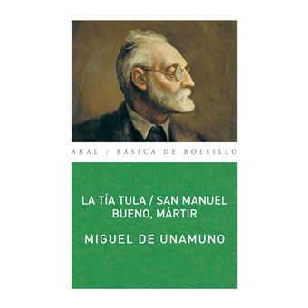 La tía Tula / San Manuel Bueno, mártir