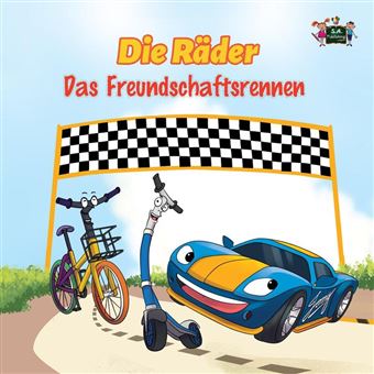 Die Räder: Das Freundschaftsrennen (The Wheels -The Friendship Race ) German Children's Book - 1