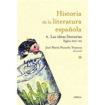 Historia de la literatura española 8. Las ideas literarias