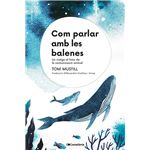 Com parlar amb les balenes