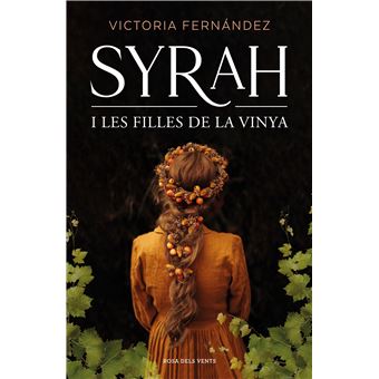 Syrah i les filles de la vinya