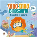 Dino-Dino descubre el océano (Dino-Dino Dinosaurio 5)