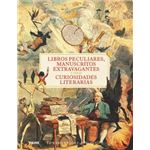 Libros peculiares, manuscritos extravagantes y otras curiosidades literarias