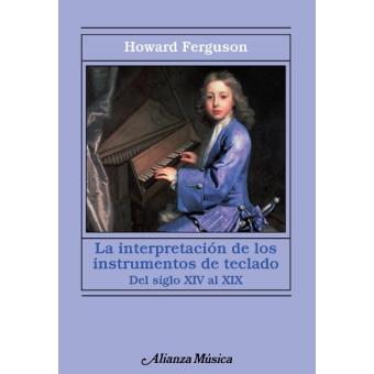 La Interpretación De Los Instrumentos De Teclado - 1
