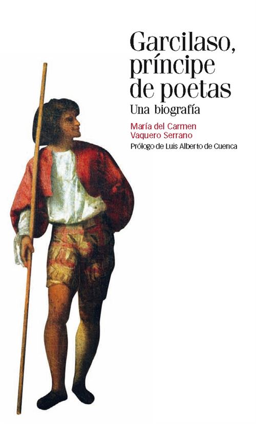 Marcial Pons Ediciones De Historia, Garcilaso, Principe De Poetas