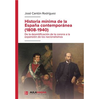 Historia mínima de la España contemporánea (1808 1940) - 1