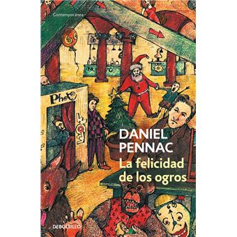 La Felicidad De Los Ogros (Malaussène 1)