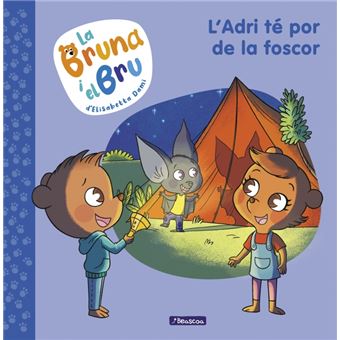 La Bruna i el Bru 1. L'Adri té por de la foscor - 1