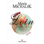 Loin-alexis michalik