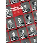 Los Angeles De Auschwitz